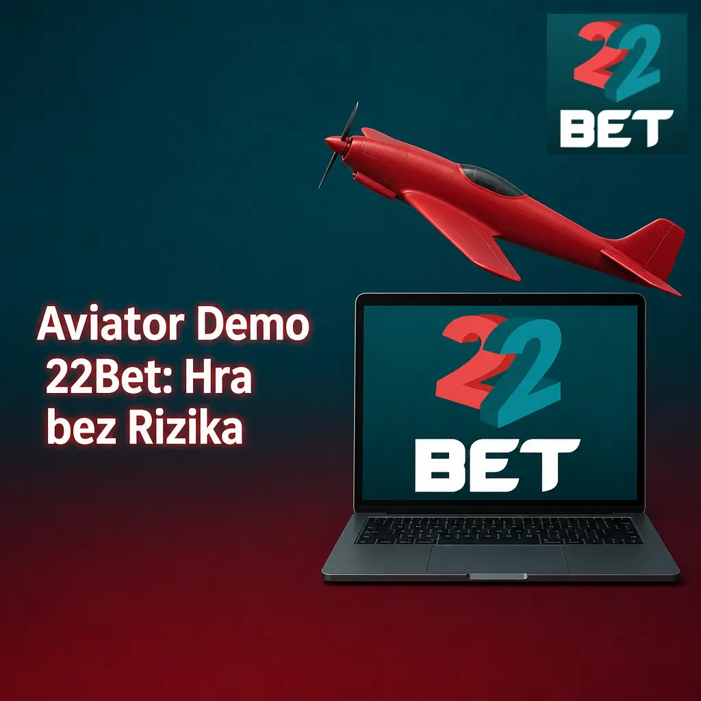 Aviator demo na 22Bet: vyzkoušejte hru zdarma bez rizika a naučte se pracovat s multiplikátorem