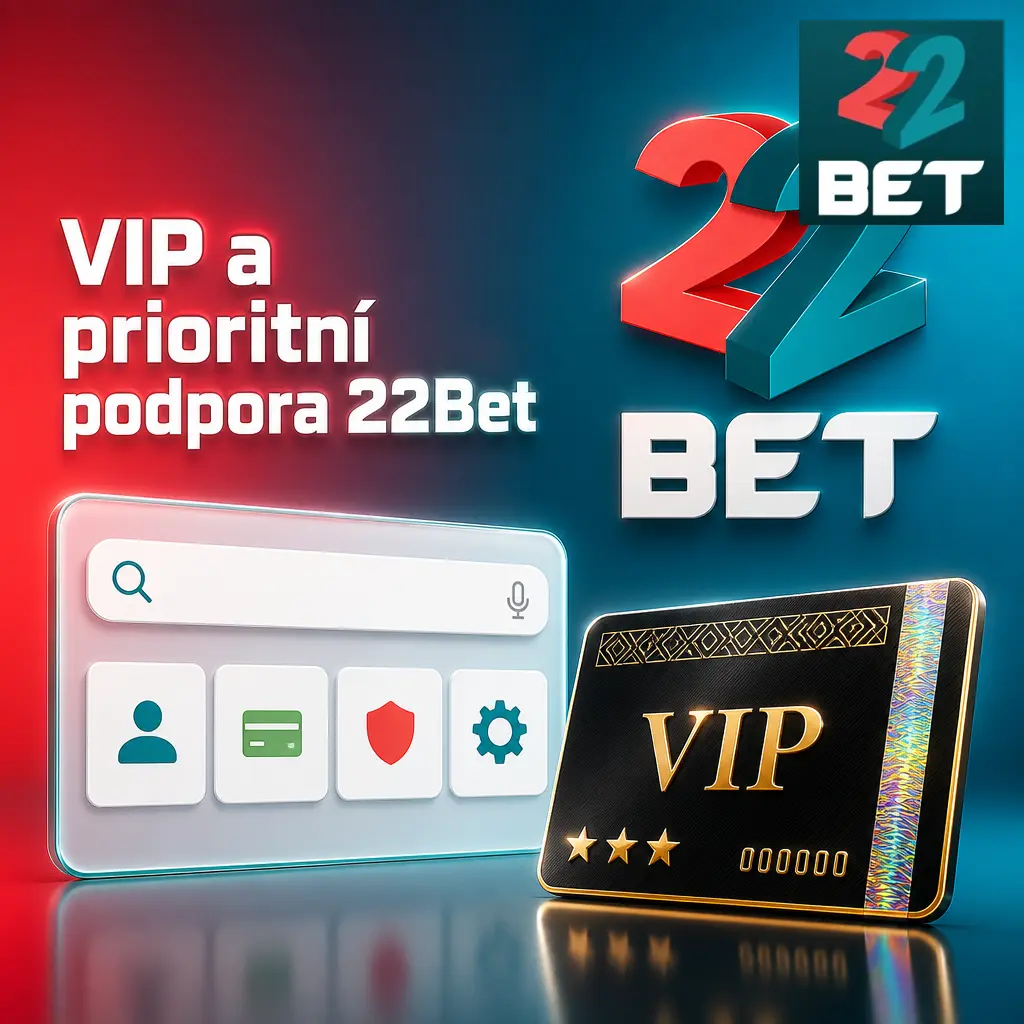 VIP a prioritní podpora 22Bet pro hráče věrnostního programu s rychlým vyřízením dotazů a osobním zástupcem